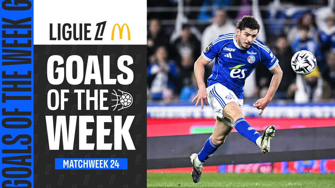 ลูกยิงประจำสัปดาห์ | ลีกเอิง ฝรั่งเศส สัปดาห์ที่ 24
