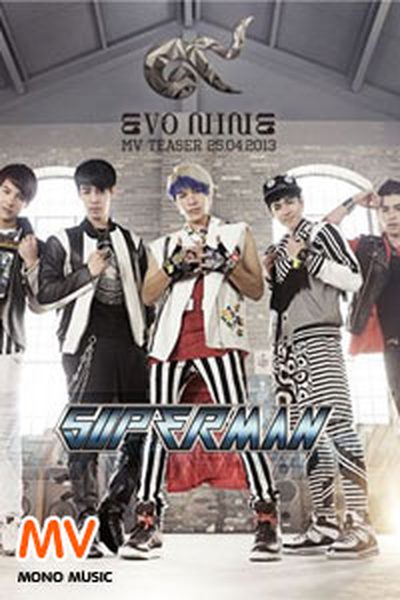 [Official MV] Superman : Evo Nine Superman :Evo Nine