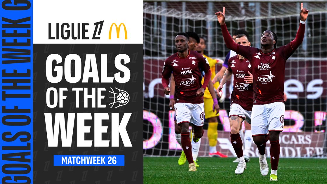 ลูกยิงประจำสัปดาห์ | ลีกเอิง ฝรั่งเศส สัปดาห์ที่ 26