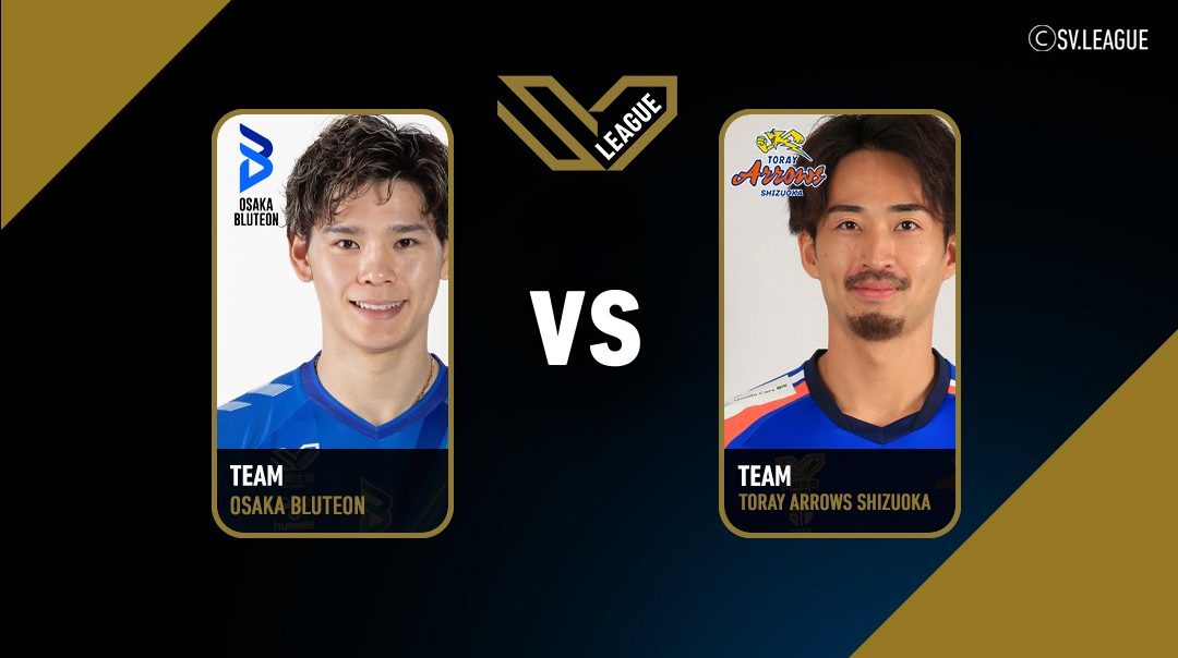 SV.League Men | โอซาก้า บลูทีออน vs โทเรย์ แอร์โรส์ ชิซูโอกะ (07 Mar 26)