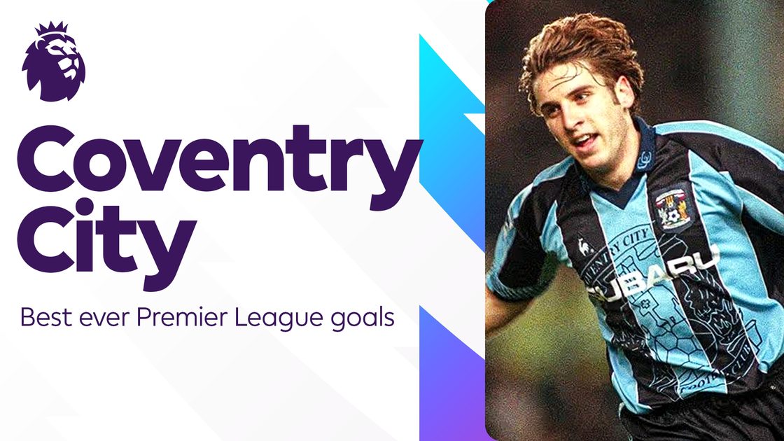 โคเวนทรี ซิตี้ | ย้อนตำนานลูกยิงสุดสวยในพรีเมียร์ลีก