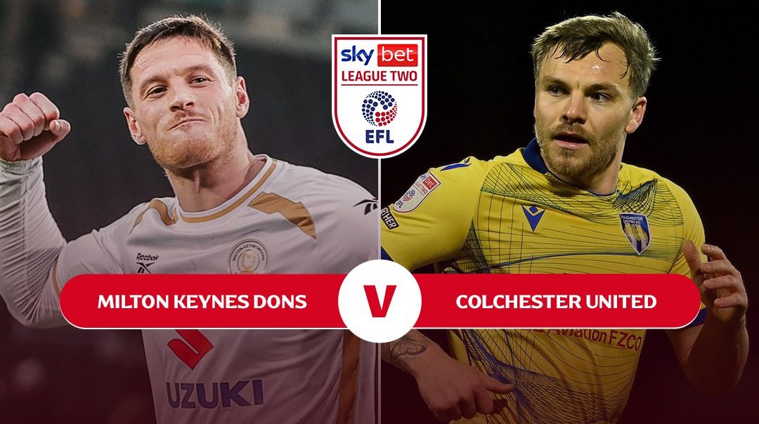 อีเอฟแอล ลีกทู | มิลตัน คีนส์ ดอนส์ v โคลเชสเตอร์ ยูไนเต็ด (19 Mar 2026)