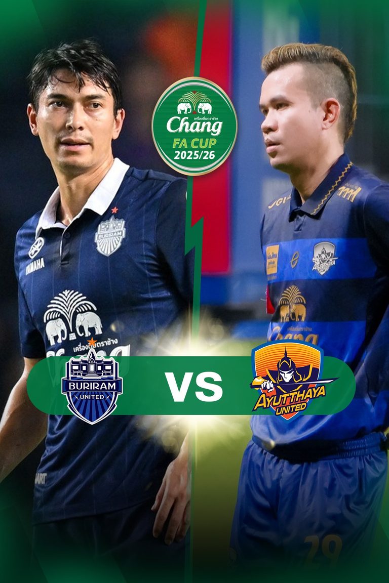ช้าง เอฟเอ คัพ | บุรีรัมย์ vs อยุธยา (17 May 2026)