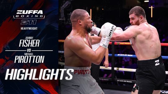 จอห์นนี ฟิชเชอร์ vs ไมเคิล ปิร็อตตัน | Zuffa Boxing 11