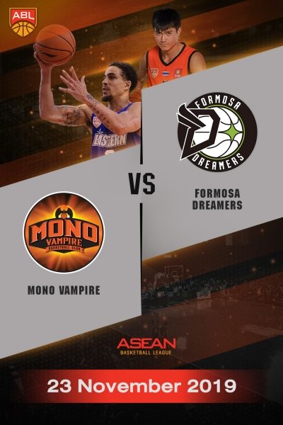 ABL 2019-2020 - โมโน แวมไพร์ VS ฟอร์โมซ่า ดรีมเมอร์ส  (23-11-19) ABL 2019-2020 - Mono Vampire Basketball Club VS Formosa Dreamers (23-11-19)
