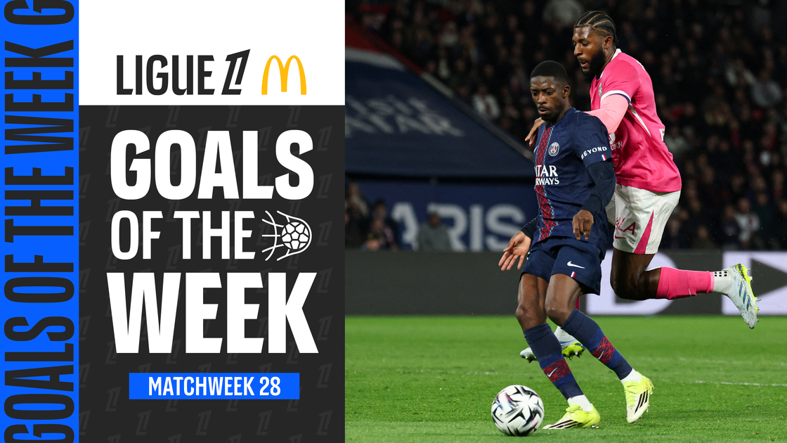 ลูกยิงประจำสัปดาห์ | ลีกเอิง ฝรั่งเศส สัปดาห์ที่ 28