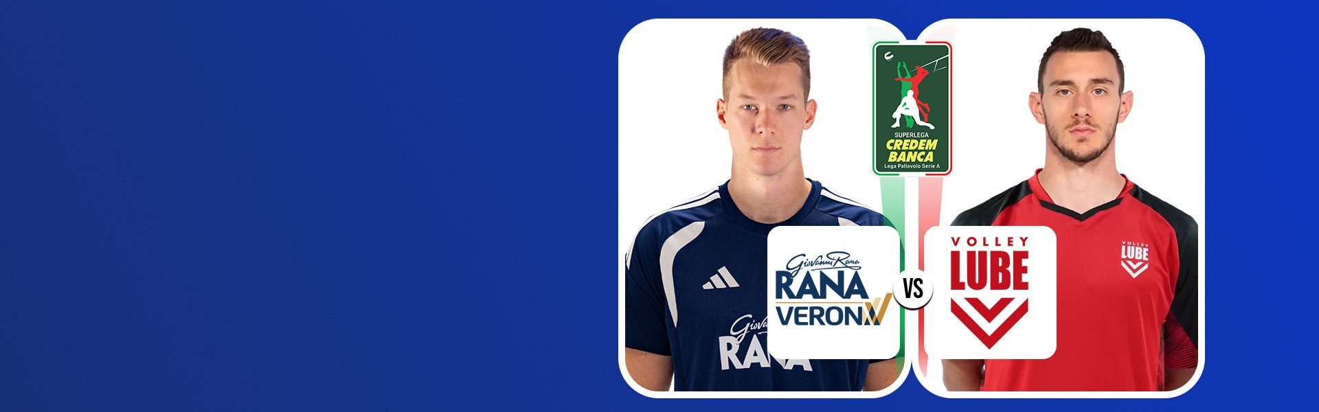 Italian Men’s League | รานา เวโรนา vs คูชิเน่ ลูเบ ชีวีตาโนวา (17 Oct 2026)