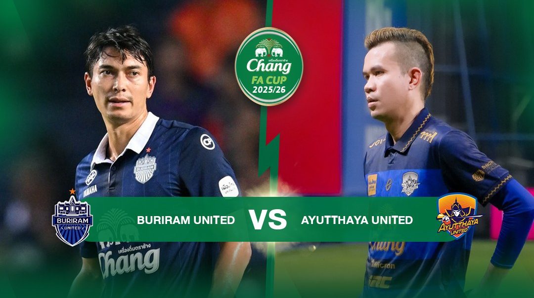 ช้าง เอฟเอ คัพ | บุรีรัมย์ vs อยุธยา (17 May 2026)