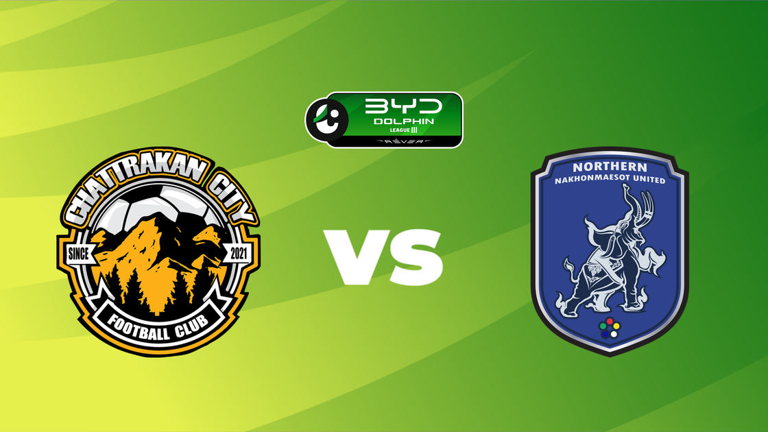 ชาติตระการ ซิตี้ v นอร์ทเทิร์น นครแม่สอด ยูไนเต็ด