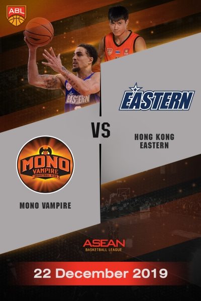 ABL 2019-2020 - โมโน แวมไพร์ VS ฮ่องกง อีสเทิร์น (22-12-19) ABL 2019-2020 - Mono Vampire Basketball Club VS Hong Kong Eastern (22-12-19)