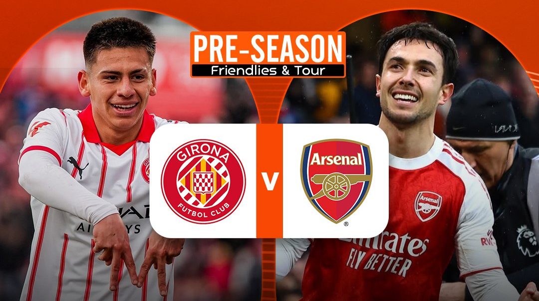 พรีซีซั่น เฟรนด์ลีส์ แอนด์ ทัวร์ | คิโรน่า vs อาร์เซน่อล (2 Aug 2026)