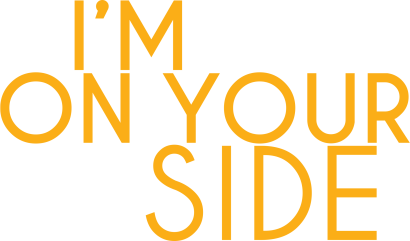 I'm on Your Side