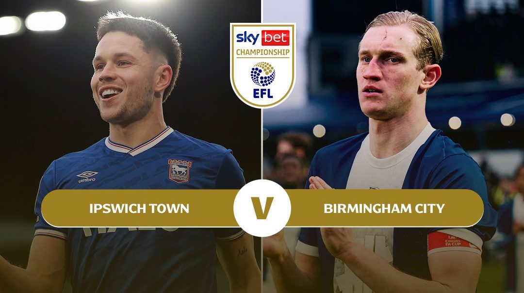 อีเอฟแอล แชมเปี้ยนชิพ | อิปสวิช ทาวน์ v เบอร์มิงแฮม ซิตี้ (6 Apr 2026)