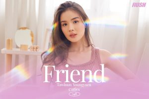 ดูหนัง เฟรนด์ ธวินันท์ ยั่งยืน RUSH Fashion Vol.148 Friend ตอนที่ 4