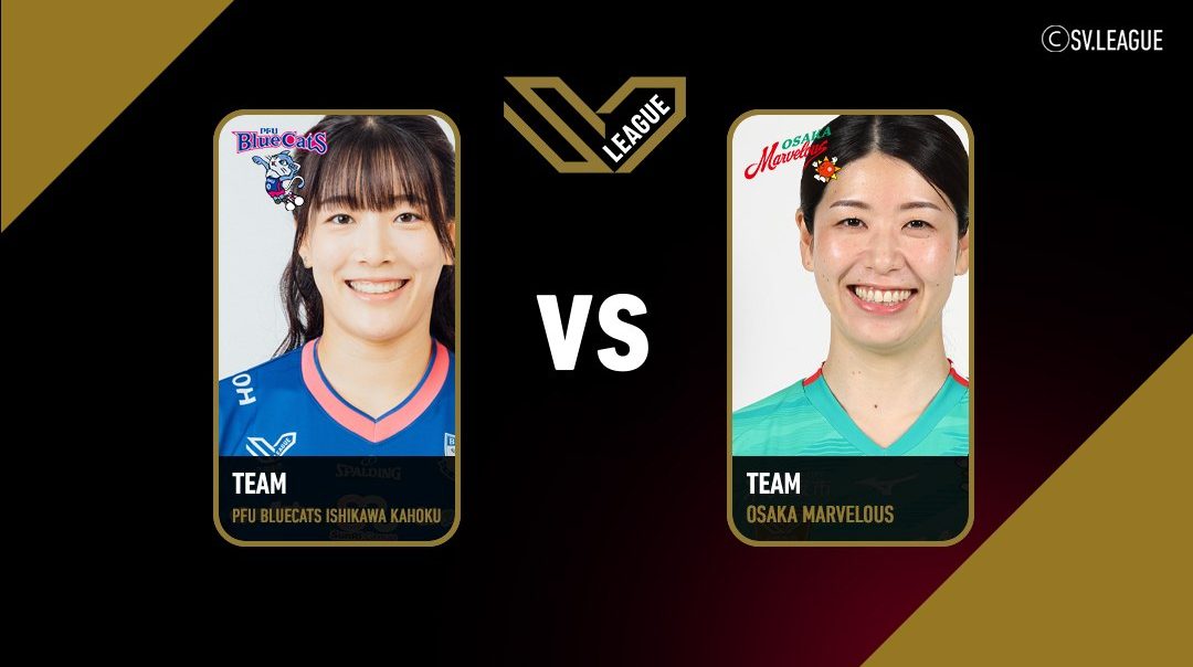SV.League Women |  พีเอฟยู บลูแคตส์ อิชิกาวะ คะโฮะคุ vs โอซาก้า มาร์เวลัส (28 Dec 25)