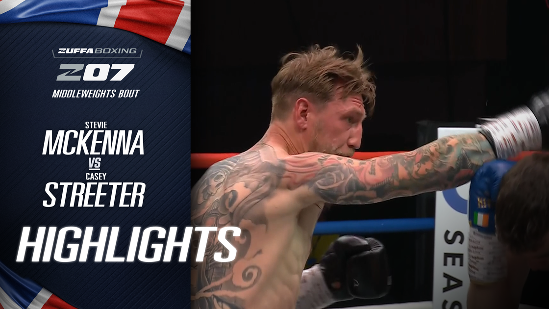 สตีวี แม็คเคนนา vs เคซีย์ สตรีตเตอร์ | Zuffa Boxing 07