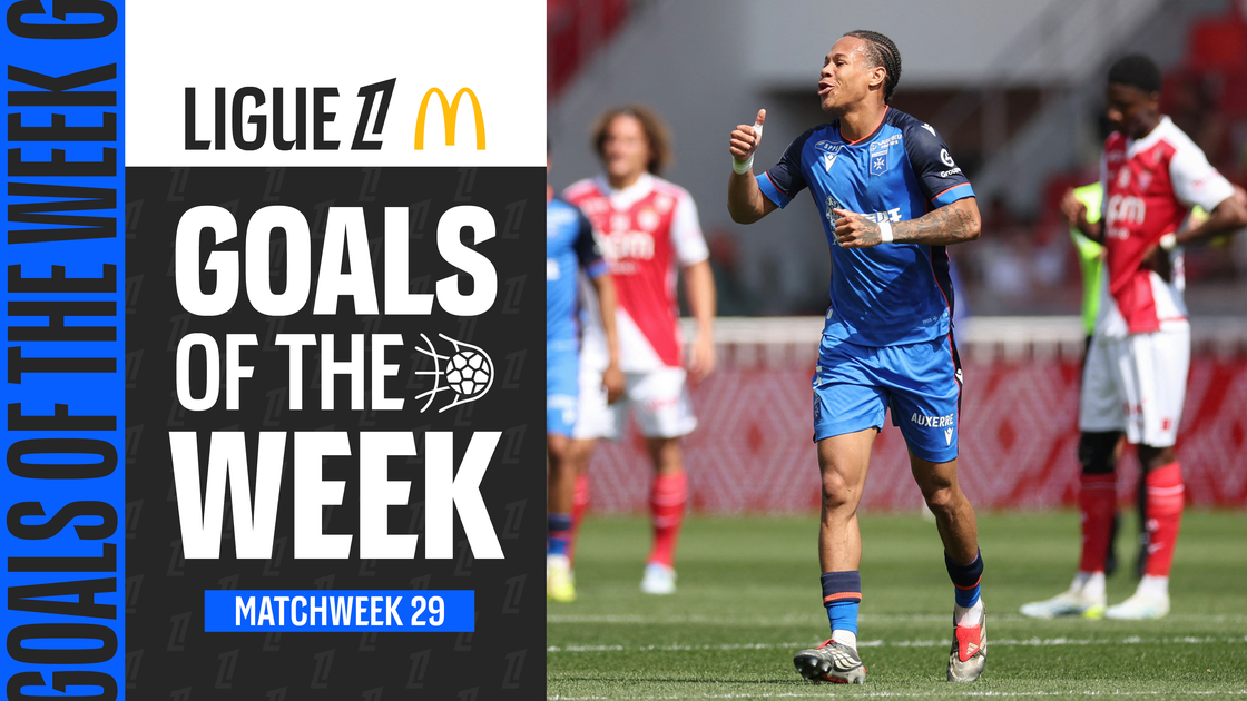 ลูกยิงประจำสัปดาห์ | ลีกเอิง ฝรั่งเศส สัปดาห์ที่ 30