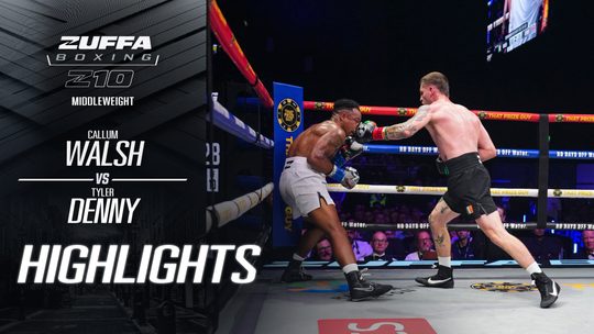 คัลลัม วอลช์ vs ไทเลอร์ เดนนี | Zuffa Boxing 10