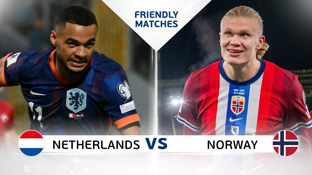 ฟุตบอลกระชับมิตร | เนเธอร์แลนด์ vs นอร์เวย์ (28 Mar 2026)