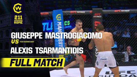 จูเซปเป มาสโตรจาโคโม vs อเล็กซิส ซาร์มันติดิส | CW 211 Rome