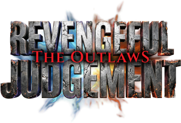 The Outlaws: Revengeful Judgement