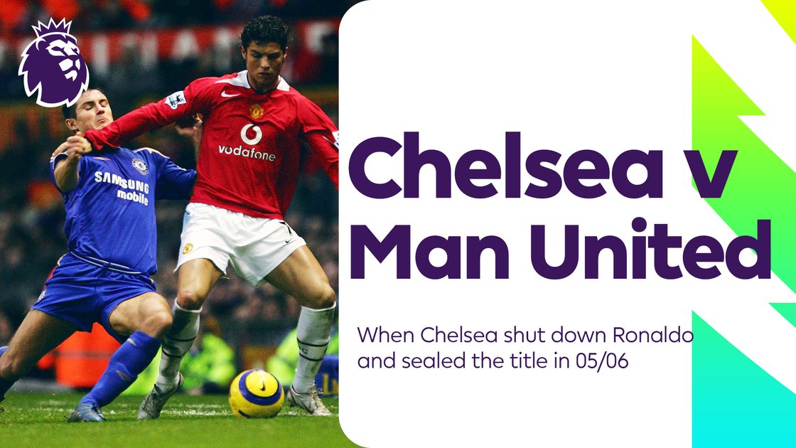 เชลซี พบ แมนฯ ยูไนเต็ด | วินาทีหยุด "โรนัลโด้" สู่การเป็นแชมป์พรีเมียร์ลีก 05/06