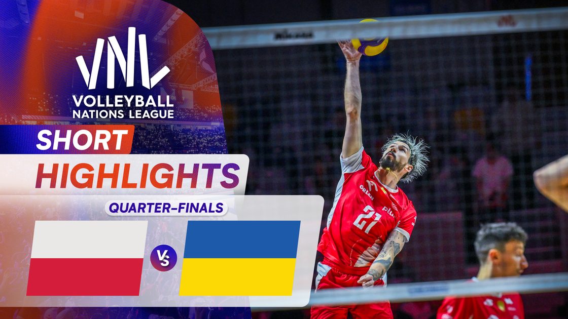 โปแลนด์ v ยูเครน | รอบก่อนรองชนะเลิศ | VNL 2026