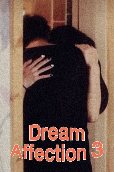 ดูDream Affection 3