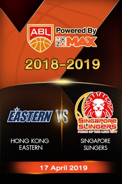 Semi-Finals : ฮ่องกง อีสเทิร์น VS สิงคโปร์ สลิงเกอร์ส Semi-Finals : Hong Kong Eastern VS Singapore Slingers