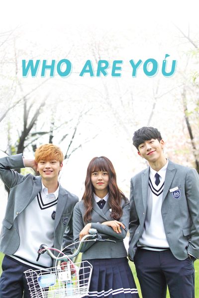 Who Are You: School 2015