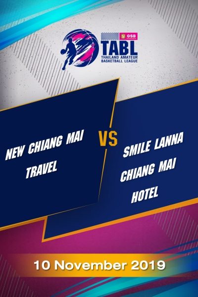 TABL (2019) - รอบชิงที่ 1 โซนภาคเหนือตอนบน New Chiang Mai travel VS Smile Lanna Chiang Mai Hotel TABL (2019) - รอบชิงที่ 1 โซนภาคเหนือตอนบน New Chiang Mai travel VS Smile Lanna Chiang Mai Hotel