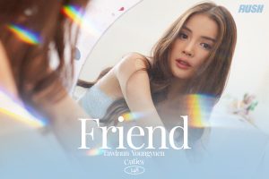 ดูหนัง เฟรนด์ ธวินันท์ ยั่งยืน RUSH Fashion Vol.148 Friend ตอนที่ 3