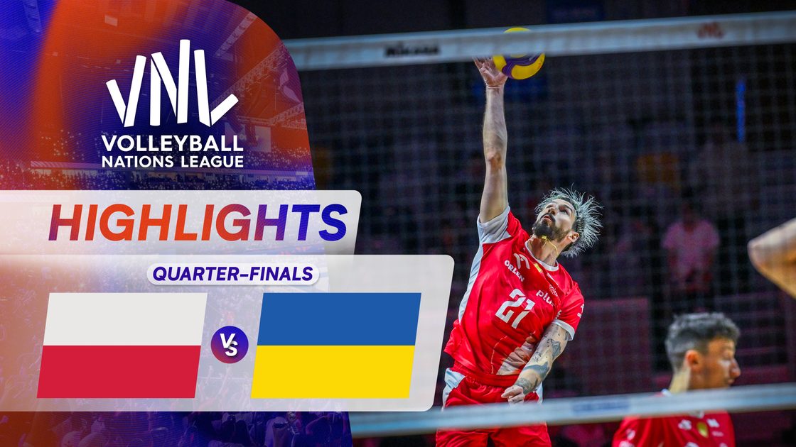 โปแลนด์ v ยูเครน | รอบก่อนรองชนะเลิศ | VNL 2026