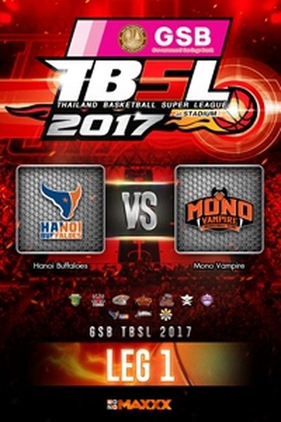 ฮานอย บัฟฟาโล่ส์  VS โมโน แวมไพร์ คู่ที่ 3 4/2/17 LEG 1 Hanoi Buffaloes VS Mono Vampire