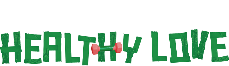 Pump Up the Healthy Love