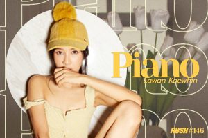 ดูหนัง เปียโน ลาวัลย์ แก้วหิน RUSH Fashion Vol.146 Piano ตอนที่ 3