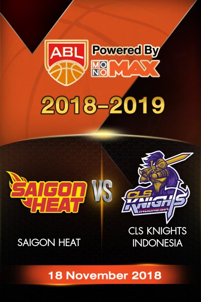 ไซ่ง่อนฮีต vs ซีแอลเอส ไนต์ อินโดนีเซีย Saigon Heat VS CLS Knights Indonesia