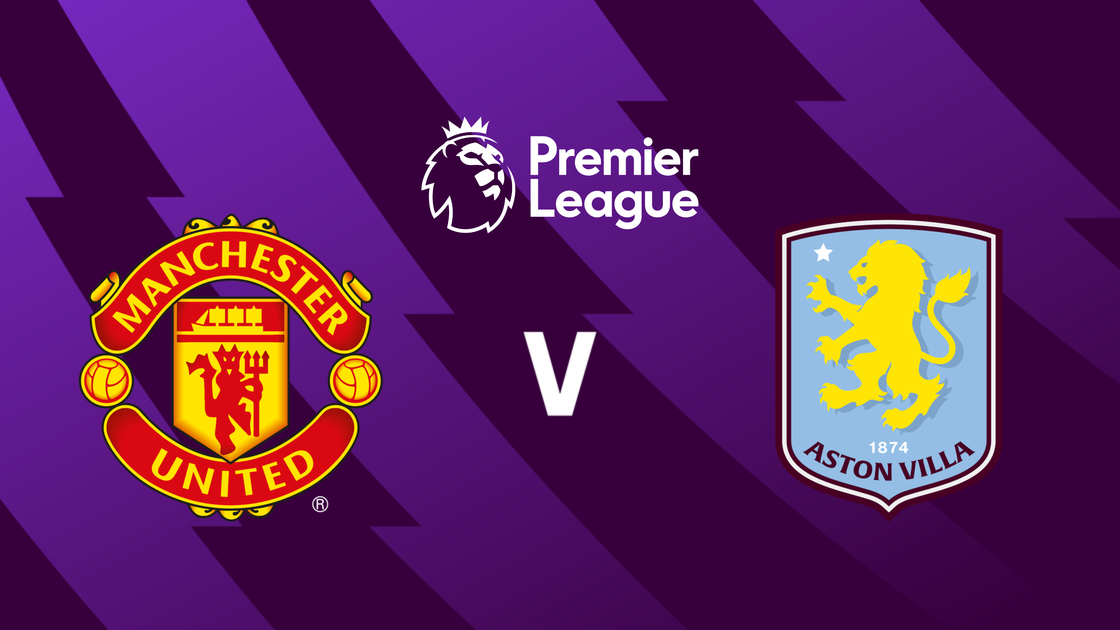 แมนเชสเตอร์ ยูไนเต็ด v แอสตัน วิลล่า