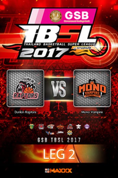 ดังกิ้น แรพเตอร์ VS โมโน แวมไพร์ คู่ที่ 4 5/3/17 LEG 2 Dunkin Raptors - Mono Vampire