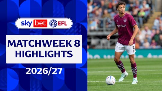 EFL 2026/27 | ไฮไลต์แมตช์วีค 8