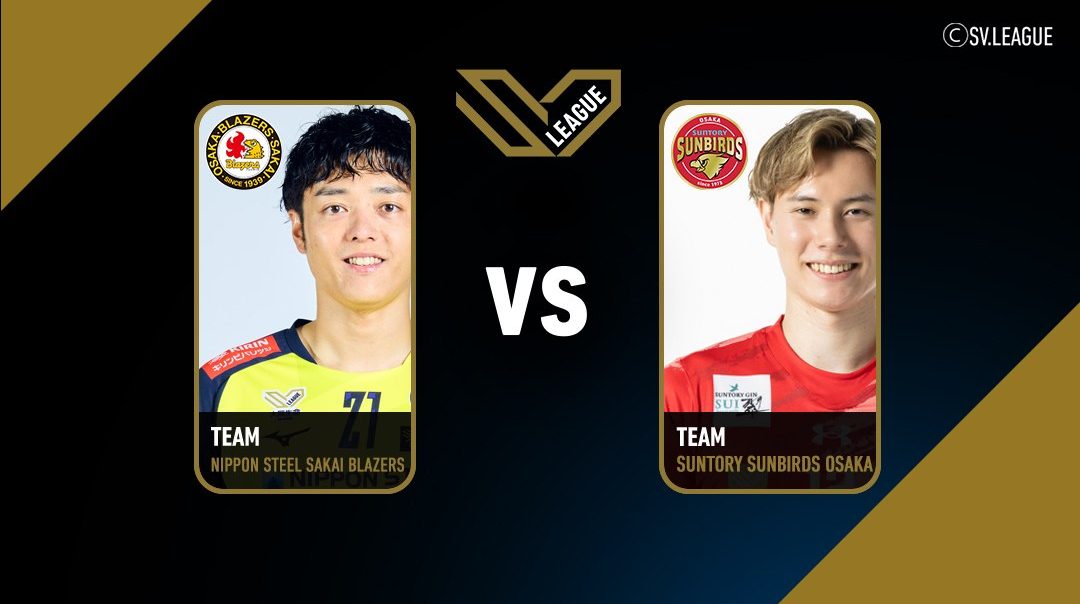 SV.League Men | นิปปอน สตีล ซาไก เบลเซอร์ส vs ซันโทรี่ ซันเบิร์ดส์ โอซาก้า (6 Mar 26)