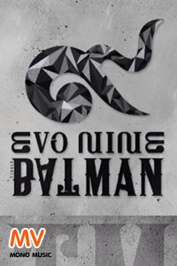 [Official MV] Batman : Evo Nine [Official MV] Batman : Evo Nine