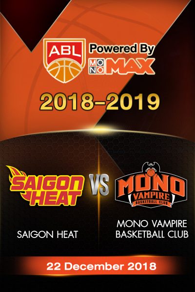 ไซ่ง่อนฮีต vs โมโน แวมไพร์ Saigon Heat VS Mono Vampire Basketball Club
