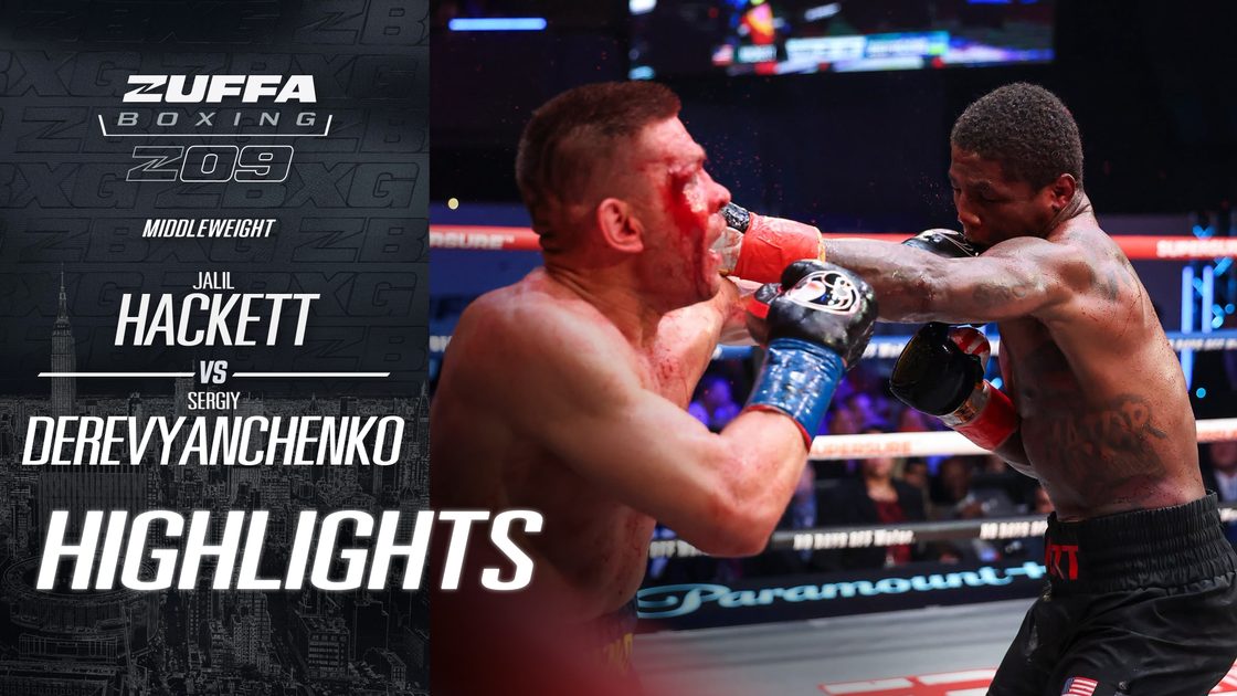 จาลิล แฮ็กเกตต์ vs เซอร์กีย์ เดเรวานเชนโก | Zuffa Boxing 09
