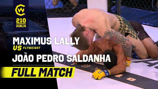 แม็กซิมัส แลลลี vs ชูเอา เปโดร ซัลดานญา | CW 210 Dublin