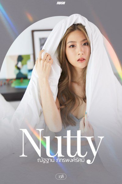 นัทตี้ ณัฐฐาน์ ภัทรพงศ์รัศมี RUSH Fashion Vol.138 Nutty