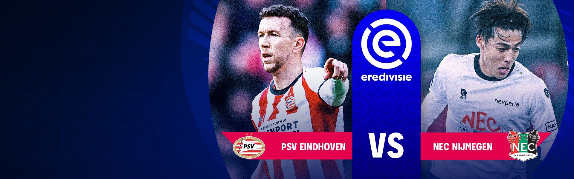 เอเรอดีวีซี | พีเอสวี ไอนด์โฮเฟ่น v เอ็นอีซี ไนจ์เมเก้น (15 Mar 2026)