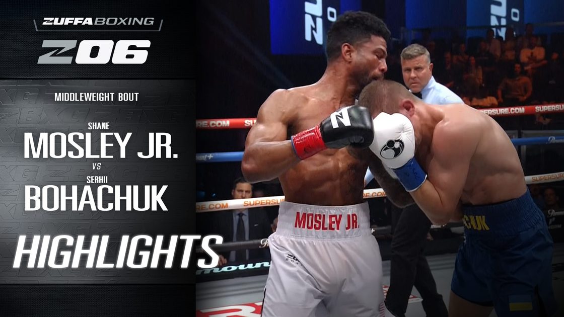 เชน มอสลีย์ จูเนียร์ vs เซอร์ฮี โบฮาชุก | Zuffa Boxing 06
