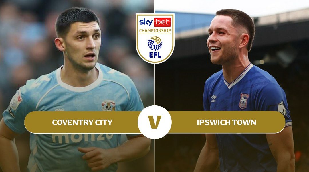 อีเอฟแอล แชมเปี้ยนชิพ | โคเวนทรี ซิตี้ v อิปสวิช ทาวน์ (30 Dec 2025)