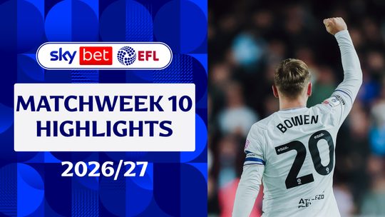 EFL 2026/27 | ไฮไลต์แมตช์วีค 10